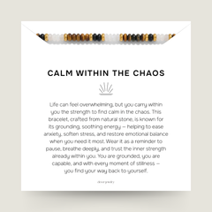Calm Within The Chaos - Bead Bracelet