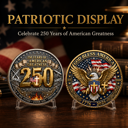 🦅250 YEARS OF AMERICAN GREATNESS COIN